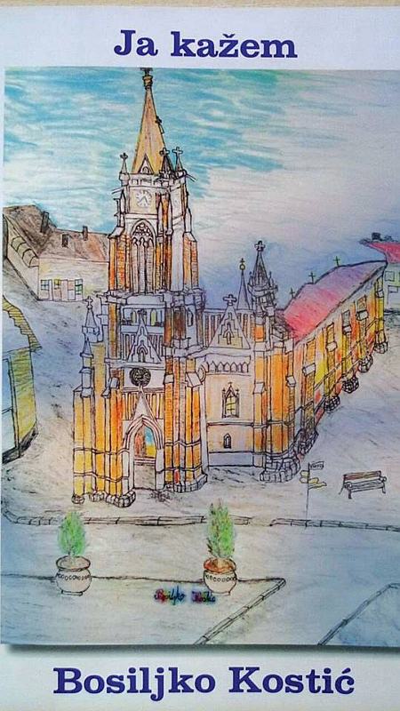 Bosiljko Kostic Ja kazem