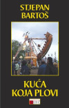 Stjepan Bartoš: Kuća koja plovi