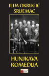 Ilija Okrugić Srijemac: Hunjkava komedija