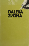 SEKELJ, Vojislav: Daleka zvona : roman
