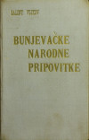 Vujkov Balint :  Bunjevačke narodne pripovitke
