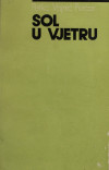 VOJNIĆ PURČAR, Petko: Sol u vjetru