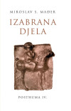 Miroslav S. Mađer: Posthuma IV.