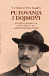 Antun Gustav Matoš: Putovanja i dojmovi