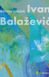 Berislav Valušek: Ivan Balažević