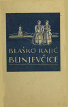 RAJIĆ, Blaško: Bunjevčice : crtice iz života bunjevačkih Hrvata